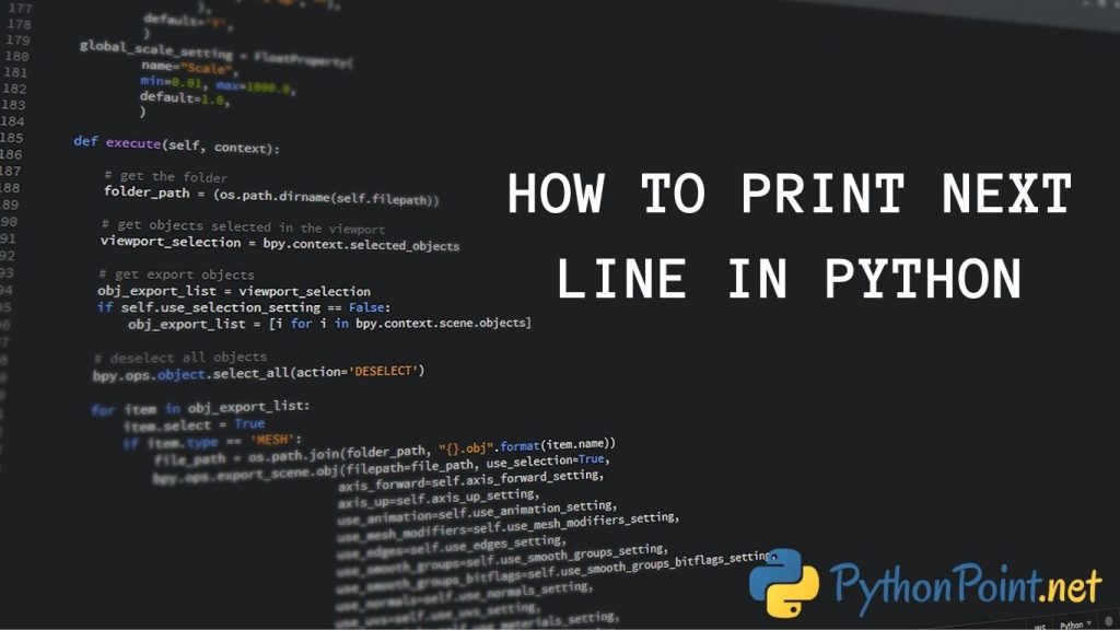 Forsømme gullig kontakt HOW TO PRINT NEXT LINE IN PYTHON - PythonPoint.net
