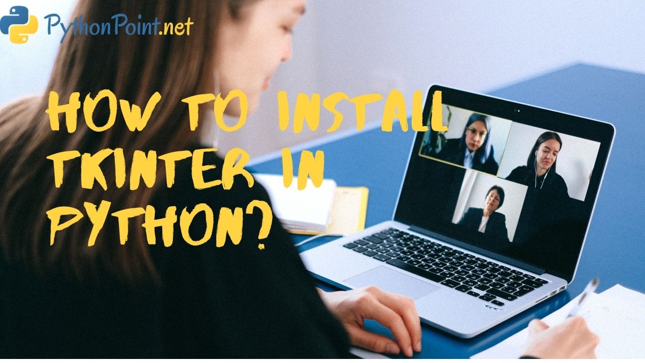 how-to-install-tkinter-in-python-pythonpoint
